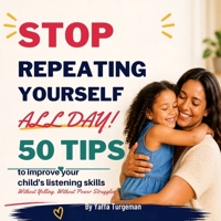 50 Tips To Improve Your Child's Listening Skills B0GTNBTJRP Book Cover