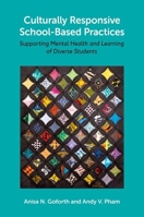 Culturally Responsive School-Based Practices: Supporting Mental Health and Learning of Diverse Students 0197516920 Book Cover