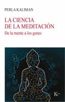 La ciencia de la meditación: De la mente a los genes 8499885780 Book Cover