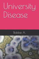 University Disease 1090836201 Book Cover