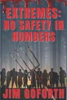 Extremes: No Safety in Numbers B0C1JD9H45 Book Cover