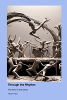 Through the Rhythm: The Story of Zeds Dead 1779692722 Book Cover