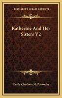 Katherine And Her Sisters V2 1163617180 Book Cover