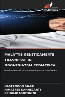Malattie Geneticamente Trasmesse in Odontoiatria Pediatrica (Italian Edition) 6209938701 Book Cover