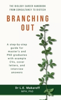 Branching Out: The biology career handbook from consultancy to biotech 1738487903 Book Cover