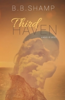 Third Haven: A Novel of Deceit 1534758968 Book Cover