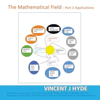 The Mathematical Field: Part 2 - Applications 1982299541 Book Cover