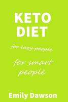 Keto Diet For Lazy People 1793413533 Book Cover