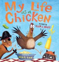 My Life as a Chicken 0152053069 Book Cover