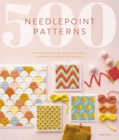 500 Needlepoint Patterns: Easy Repeat Patterns for Tapestry Embroidery in Bargello Stitch, Flame Stitch and More 1446310671 Book Cover