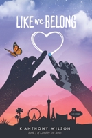 Like We Belong 1733016139 Book Cover