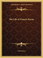 Life of Francis Bacon 1564596400 Book Cover