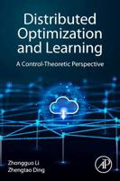 Distributed Optimization and Learning: A Control-Theoretic Perspective 0443216363 Book Cover