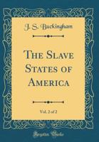 The Slave States Of America V1 1171883692 Book Cover