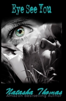Eye See You: A Patricks' Brothers Novel 1727169778 Book Cover