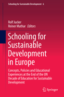 Schooling for Sustainable Development in Europe: Concepts, Policies and Educational Experiences at the End of the UN Decade of Education for Sustainable Development 331909548X Book Cover
