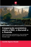 Coopera��o econ�mica entre a RDC, o Burundi e o Ruanda 6204088920 Book Cover