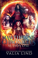 Hawthorne Chronicles: Season One 1688403159 Book Cover