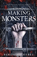 Making Monsters (The Cracked Coffins) 1739044320 Book Cover