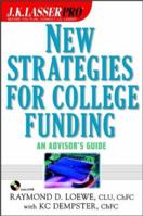 J.K. Lasser Pro New Strategies for College Funding: An Advisor's Guide 0471219894 Book Cover