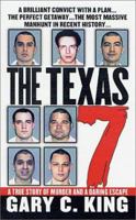 The Texas 7:  A True Story of Murder and a Daring Escape (St. Martin's True Crime Library) 0312981570 Book Cover