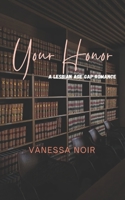 Your Honor: A lesbian age-gap romance B0H2VWS985 Book Cover