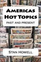 Americas Hot Topics past and present 1536894478 Book Cover
