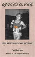 Quicksilver: The Mercurial Emil Zatopek 0957033222 Book Cover