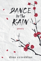 Dance in the Rain: Haikus and Poetry for the soul (Poetry and Pros 1) 1068839627 Book Cover