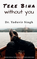 Tere Bina: without you 163806881X Book Cover