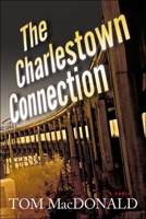 The Charlestown Connection 1608090248 Book Cover