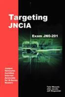 Targeting JNCIA: Study Guide for Exam JN0-201 1410764958 Book Cover