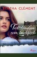 Trollsländan som backfisch null Book Cover