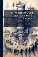 Essai Théorique Et Pratique Sur Les Batailles 117976417X Book Cover
