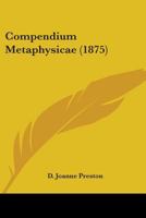 Compendium Metaphysicae 0526146494 Book Cover