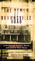 The Demon of Brownsville Road: A Pittsburgh Family's Battle with Evil in Their Home 0425268551 Book Cover