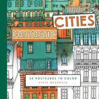 Fantastic Cities: 20 Postcards to Color 1452155895 Book Cover