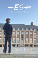 menos es más: somos el amor que dejamos (Spanish Edition) B0F26XF9CW Book Cover