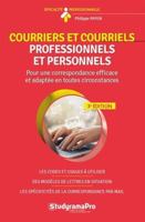 Courriers et courriels professionnels et personnels: Pour une correspndance efficace et adaptée en toutes circonstances 2759041298 Book Cover