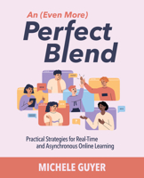 An (Even More) Perfect Blend: Strategies for Real-Time and Asynchronous Online Learning B0FMMH41MZ Book Cover