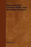 Theory of Steel-Concrete Arches and of Vaulted Structures 1017637768 Book Cover