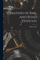 Vibration of Rail and Road Vehicles 1013510135 Book Cover