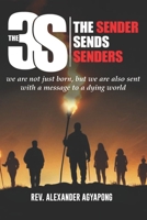 The Sender Sends Senders: The 3S B0F3P4PDS2 Book Cover
