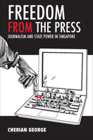 Freedom From The Press 9971695944 Book Cover