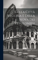 Della Città Vecchia e della Nova dei Vetuloniesi 1022039997 Book Cover