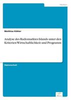 Analyse Des Radiomarktes Islands Unter Den Kriterien Wirtschaftlichkeit Und Programm 3838672976 Book Cover