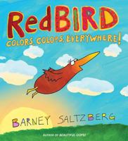 Redbird: Colors, Colors, Everywhere! 0761181857 Book Cover