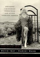 Holding on: Dreamers, Visionaries, Eccentrics, and Other American Heroes 0393316084 Book Cover