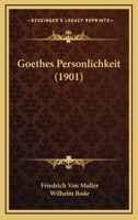 Goethes Personlichkeit (1901) 1160100535 Book Cover
