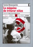 La Machine à broyer les petites filles 8489618720 Book Cover
